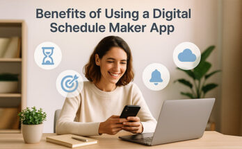 Benefits Of Using A Digital Schedule Maker App