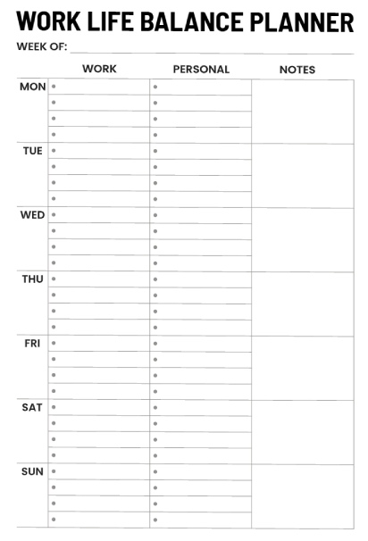 Work life balance weekly planner with columns for work tasks, personal activities, and notes for each day Monday through Sunday